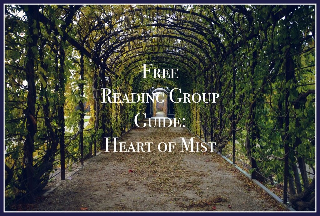 Free Reading Group Guide: Heart of Mist