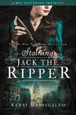 Stalking Jack the Ripper (Stalking Jack the Ripper #1) by Kerri Maniscalco